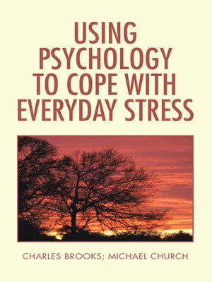 cover image of Using Psychology to Cope  with Everyday Stress